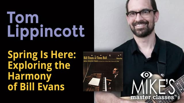 Spring Is Here: Exploring the Harmony of Bill Evans