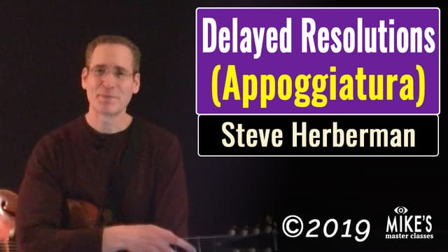 Delayed Resolutions (Appoggiatura)