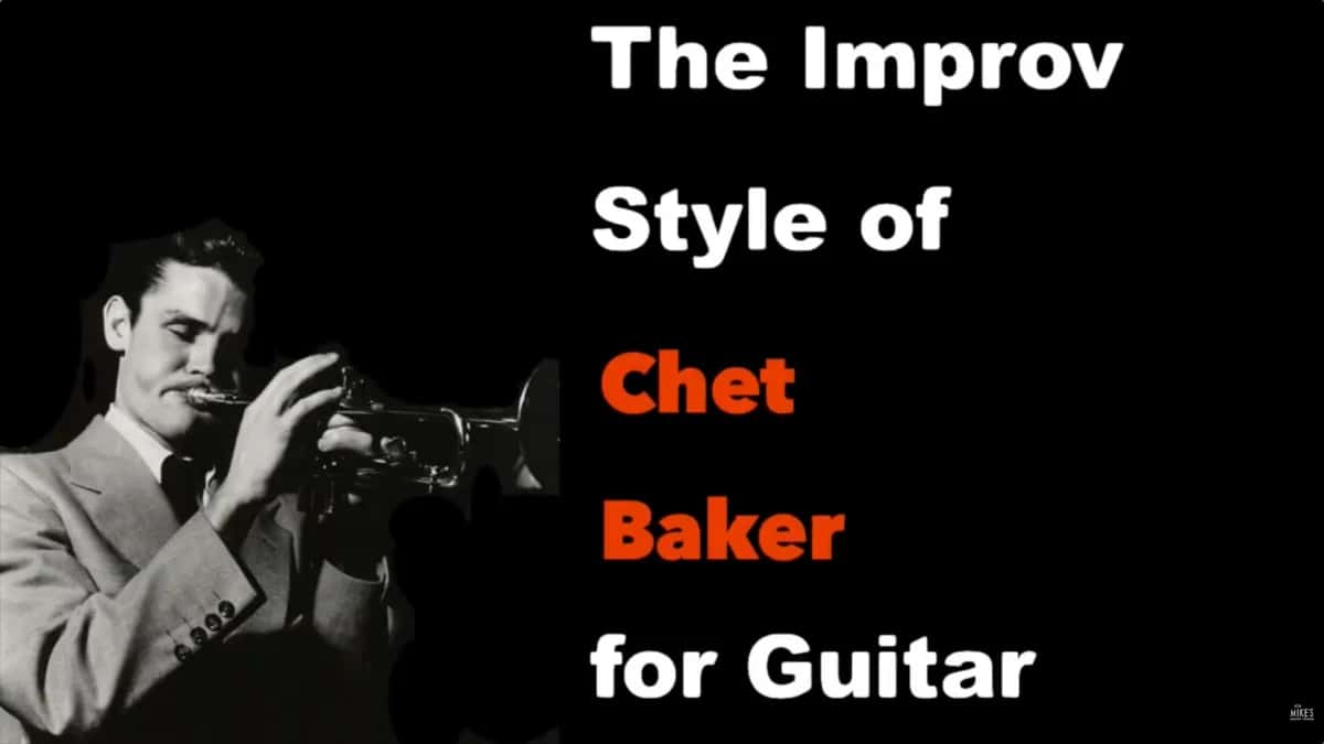 The Improv Style of Chet Baker for Guitar
